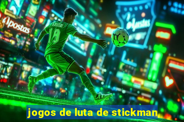 jogos de luta de stickman